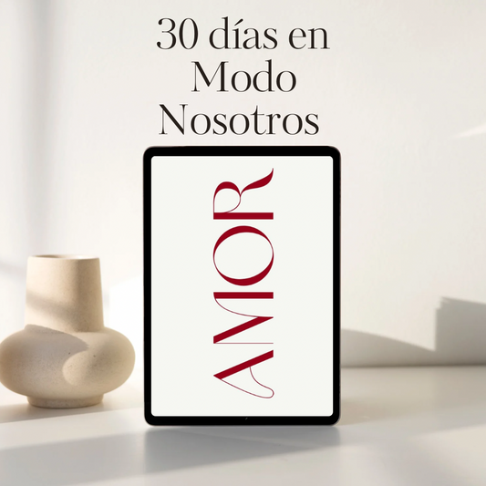 30 DÍAS EN MODO NOSOTROS